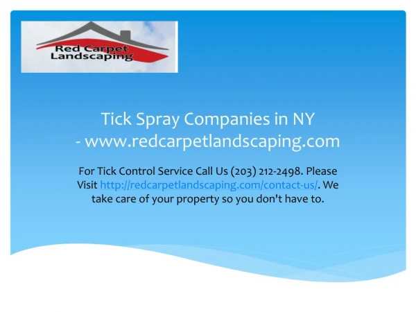 Tick Spray Companies in NY- www.redcarpetlandscaping.com