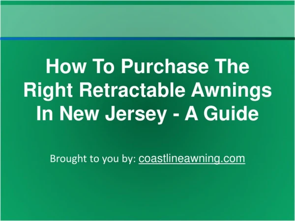 How To Purchase The Right Retractable Awnings In New Jersey - A Guide