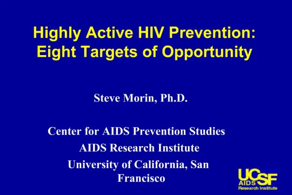 Highly Active HIV Prevention: Eight Targets of Opportunity