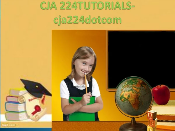 CJA 224 Tutorials / cja224dotcom