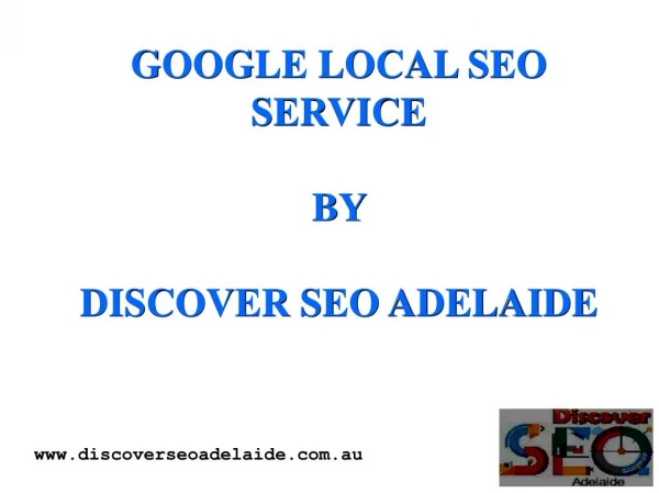 Google Local SEO Services By Discover SEO Adelaide.