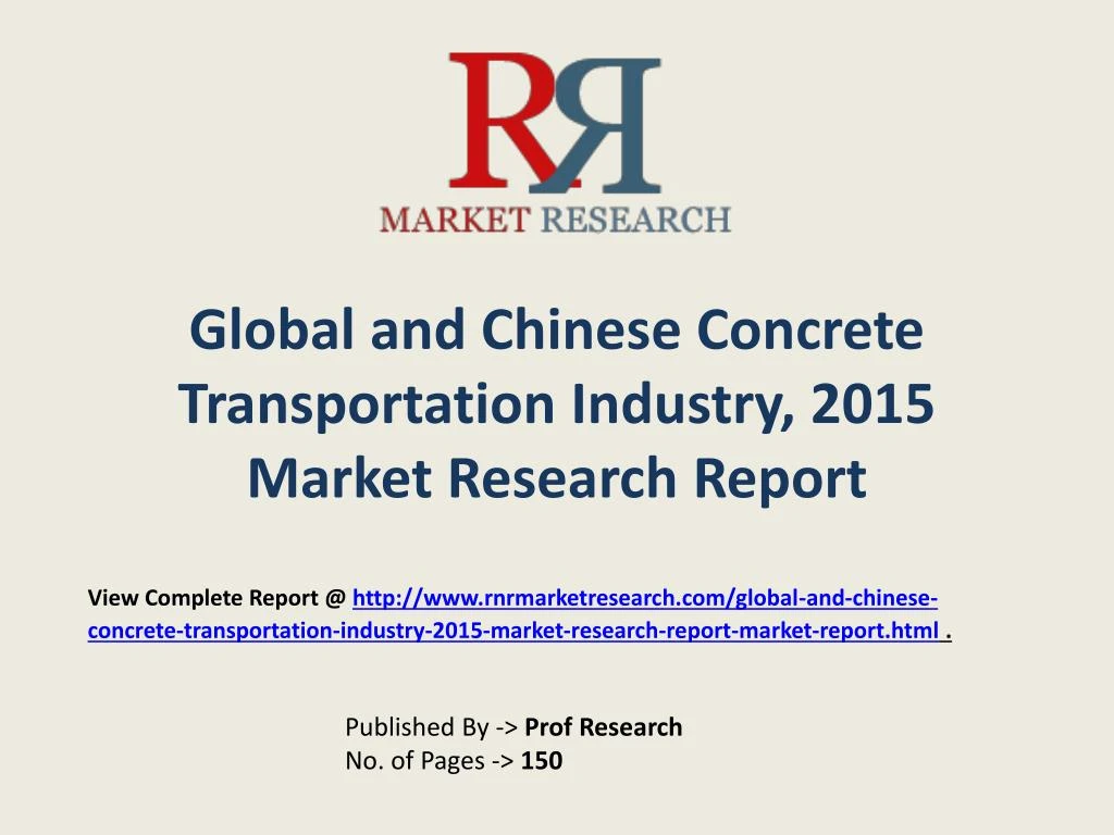 global and chinese concrete transportation industry 2015 market research report
