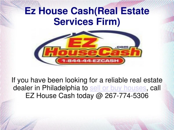 Ezhousecash -A Reliable Real Estate Firm In Philadelphia