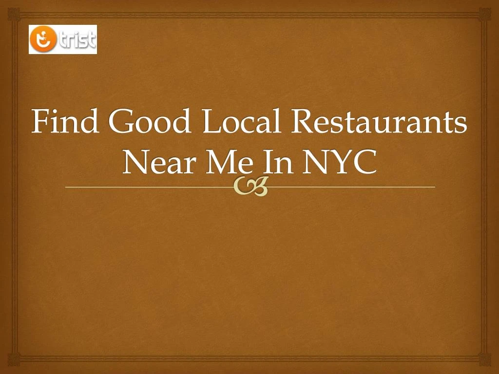 find good local restaurants near me in nyc