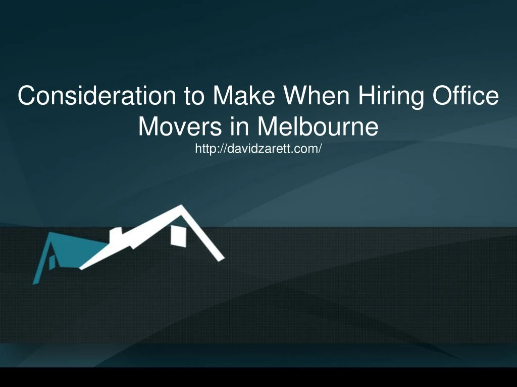 consideration to make when hiring office movers in melbourne