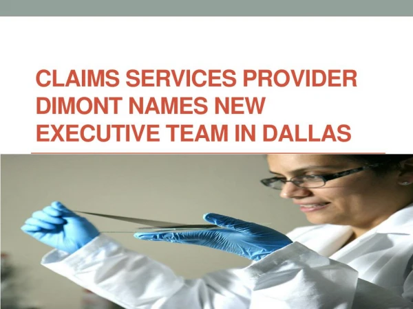 Claims Services Provider Dimont Names New Executive Team in Dallas