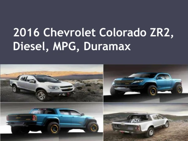 2016 Chevrolet Colorado ZR2, Diesel, MPG, Duramax