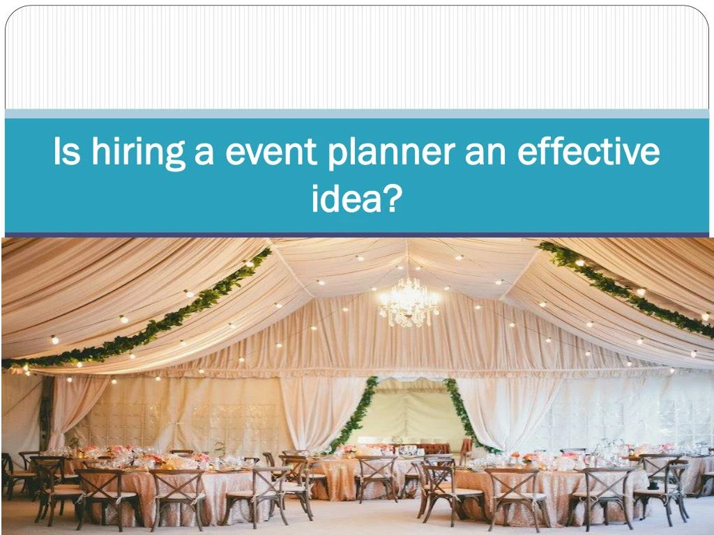is hiring a event planner an effective idea