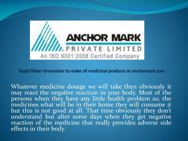 Rapid Mixer Granulator to make all medicinal products at anchormark.com