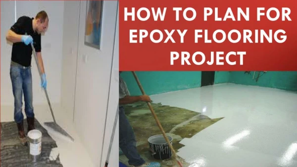 How to Plan for Epoxy Flooring Project
