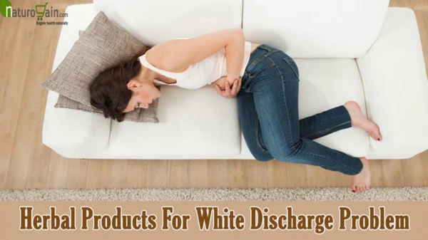 Herbal Products For White Discharge Problem To Improve Overall Health