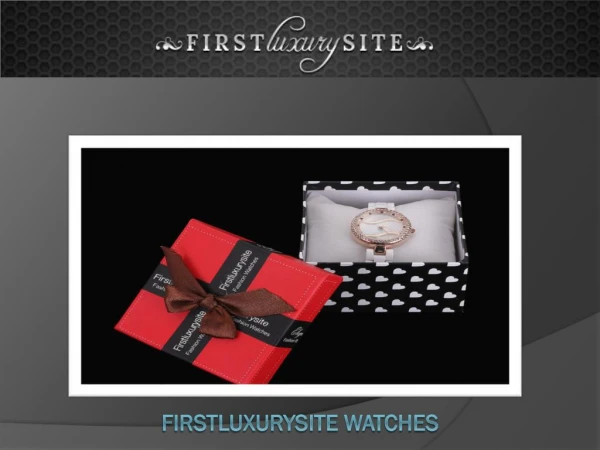 Firstluxurysite gift watches for women