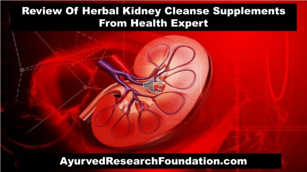 Review Of Herbal Kidney Cleanse Supplements From Health Expert