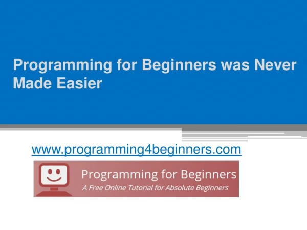 Programming for Beginners was Never Made Easier - www.programming4beginners.com
