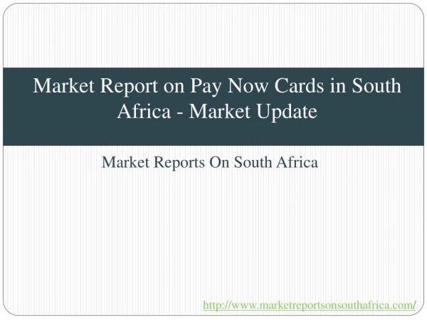 Market Report on Pay Now Cards in South Africa - Market Update
