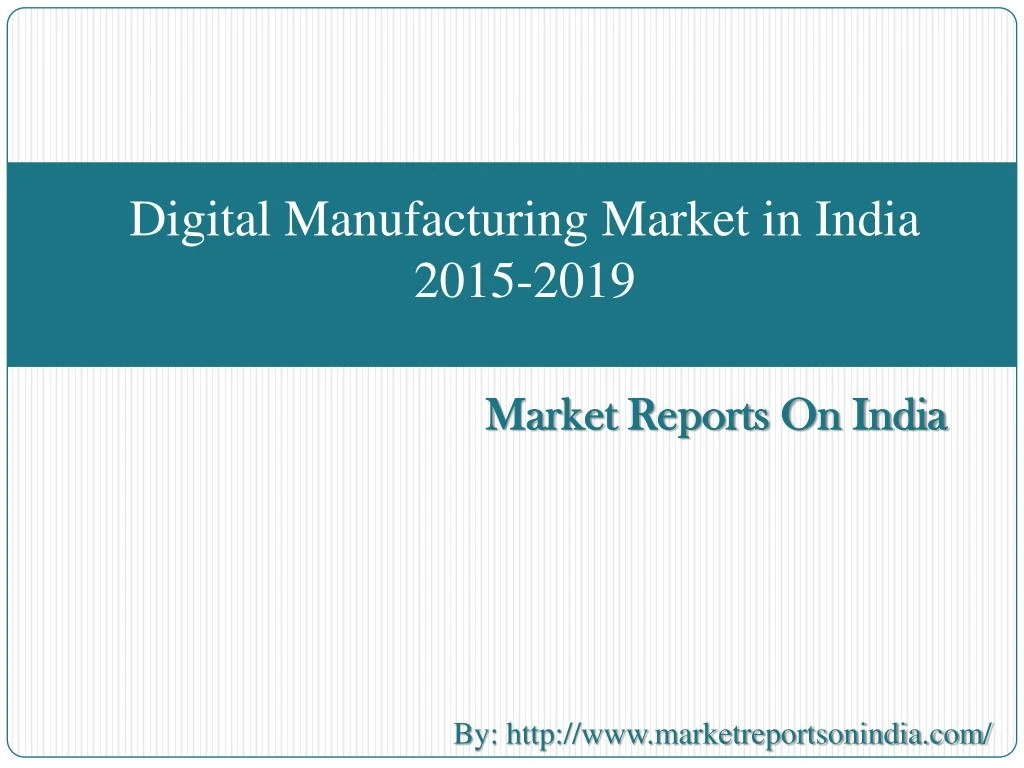 digital manufacturing market in india 2015 2019