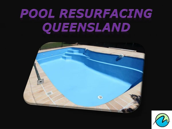 Pool Resurfacing Queensland