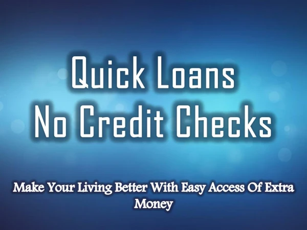 Quick Online Loans: Fight With Your Sudden Financial Issues Of Daily Life