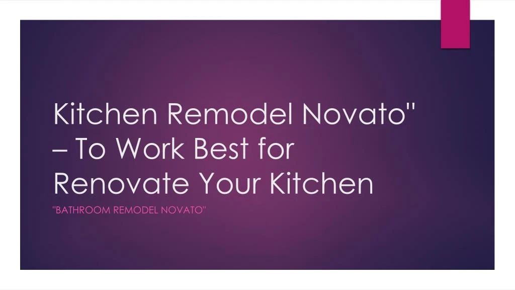 kitchen remodel novato to work best for renovate your kitchen