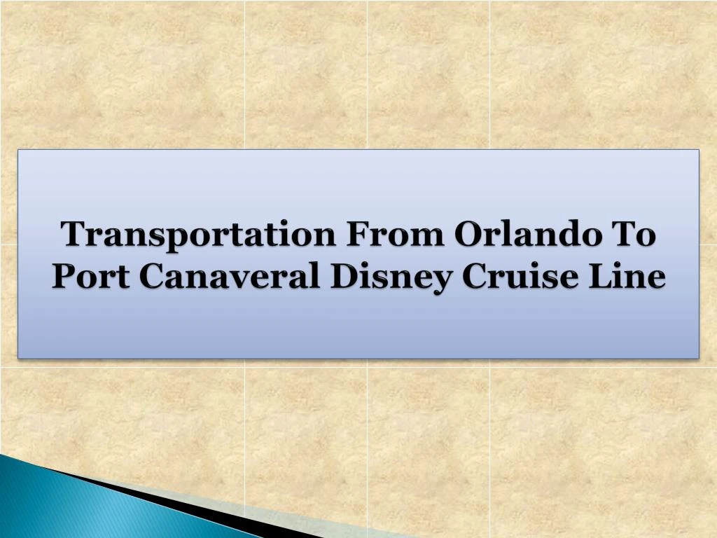 transportation from orlando to port canaveral disney cruise line