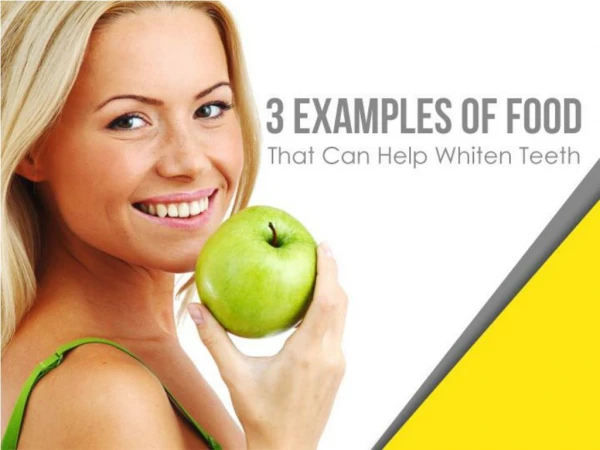 Three Examples of Food That Can Help Whiten Teeth