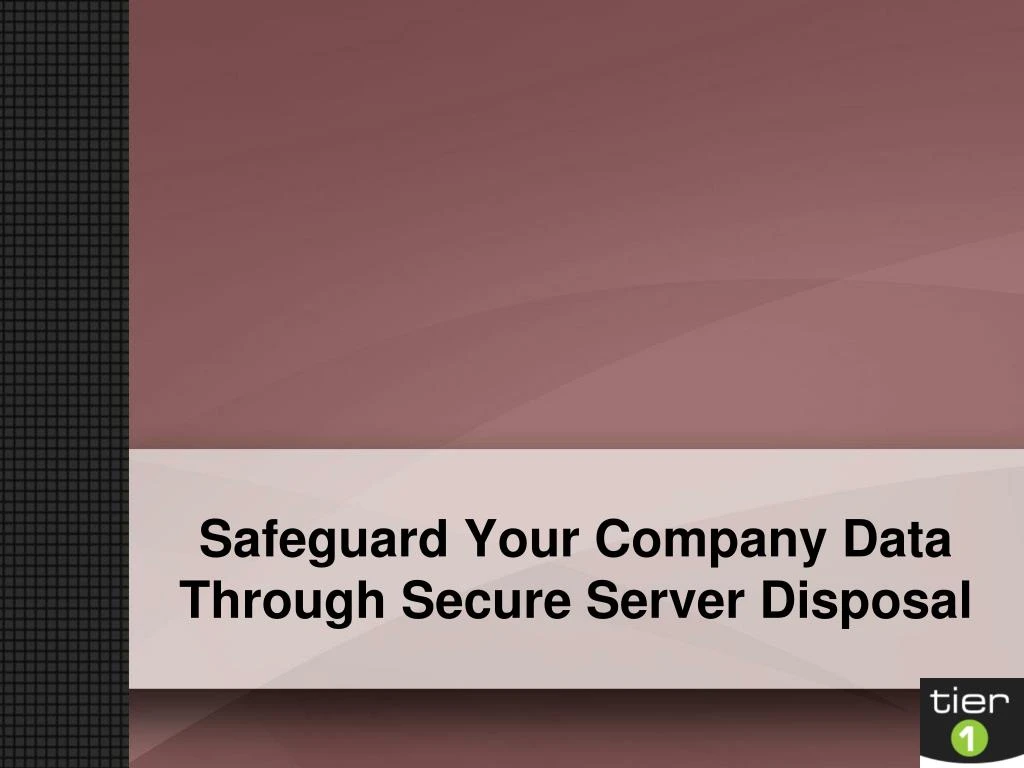 safeguard your company data through secure server disposal