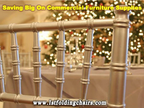 Saving Big On Commercial Furniture Supplies - 1st folding chairs Larry
