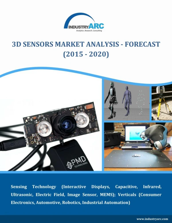 Gesture Recognition Products and Drop in Sensor prices to drive the 3D Sensors Market to $9.5 billion by 2020