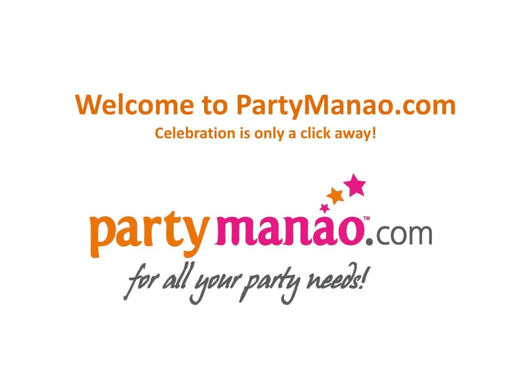 welcome to partymanao com celebration is only a click away