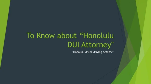 "drunk driving defense Honolulu"