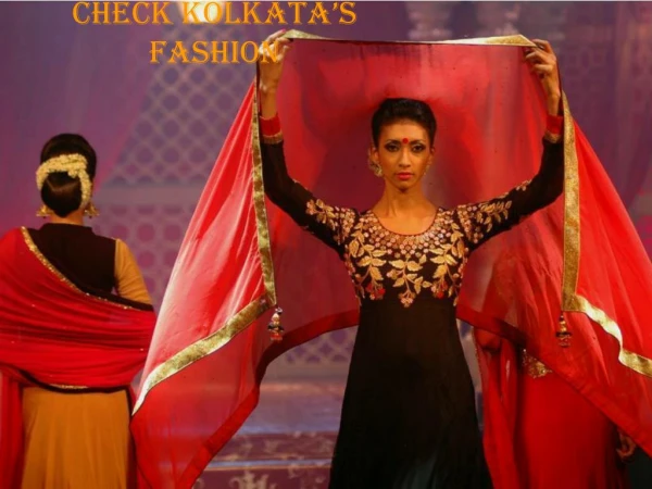 Check Kolkata’s Recent & Trendy Fashion & its effect on economy