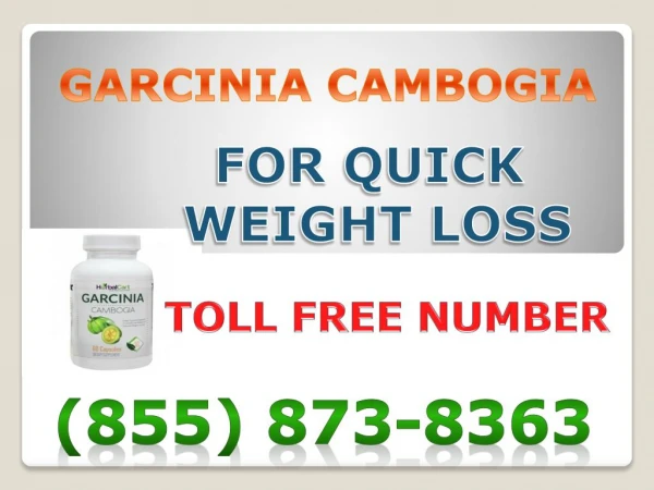 (855) 873-8363 No Diet, No Exercise - Garcinia Cambogia Extract Supplements
