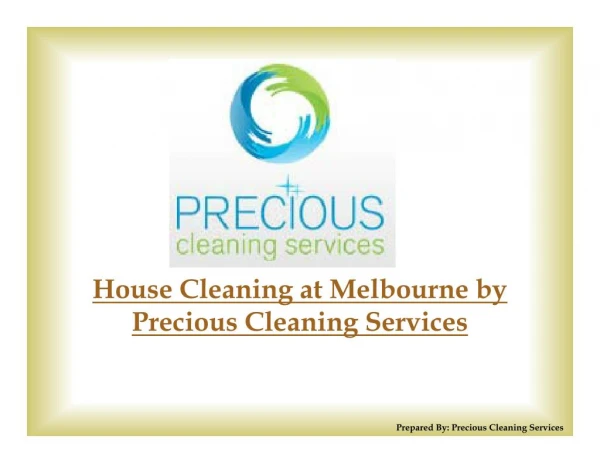 House Cleaning at Melbourne by Precious Cleaning Services