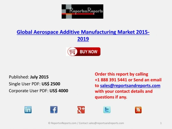 Aerospace Additive Manufacturing Market 2015 – 2019: Worldwide Forecasts and Analysis