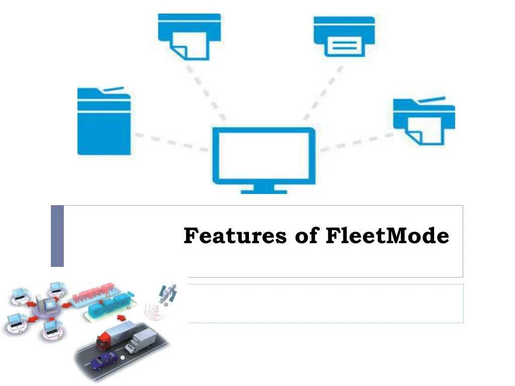 features of fleetmode