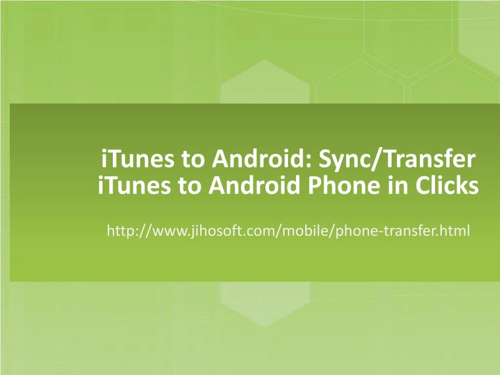 itunes to android sync transfer itunes to android phone in clicks