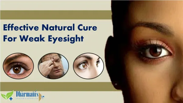 Effective Natural Cure For Weak Eyesight