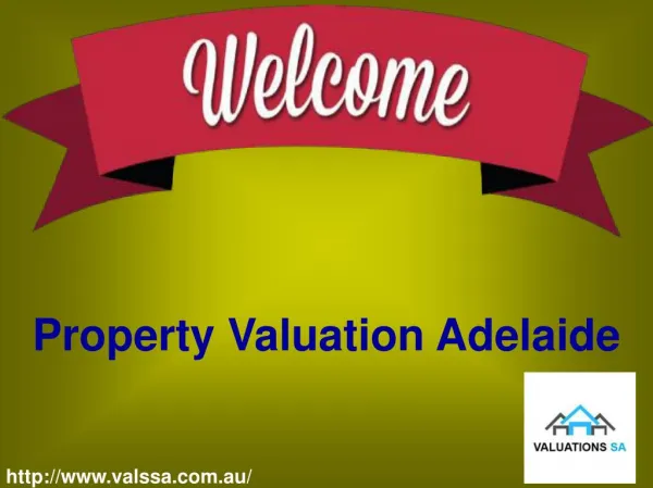 Come to Get Concern for Professional Property Solution with Valuation SA