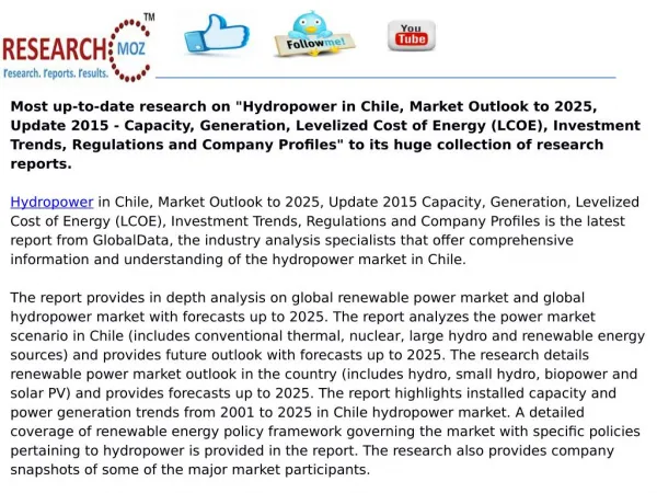 Hydropower in Chile, Market Outlook to 2025, Update 2015 - Capacity, Generation, Levelized Cost of Energy (LCOE), Invest