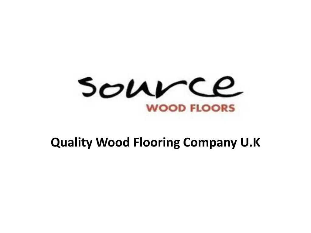 quality wood flooring company u k