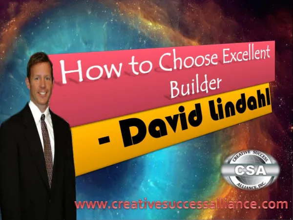 How to choose excellent builder – David Lindahl