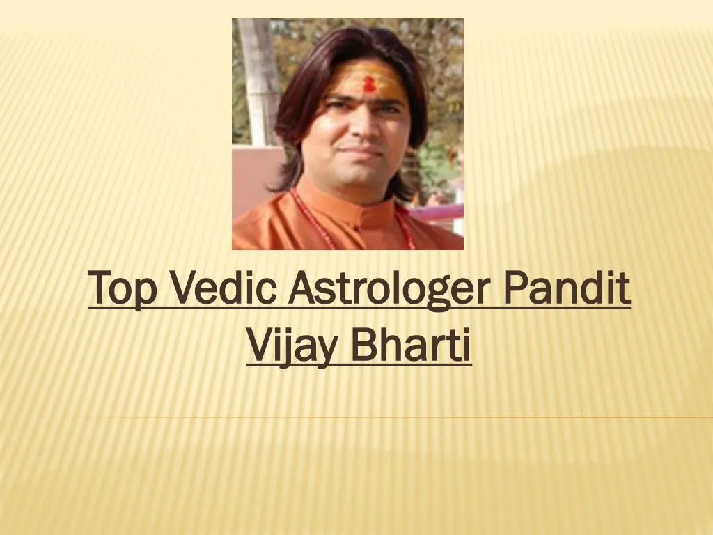 top vedic astrologer pandit vijay bharti