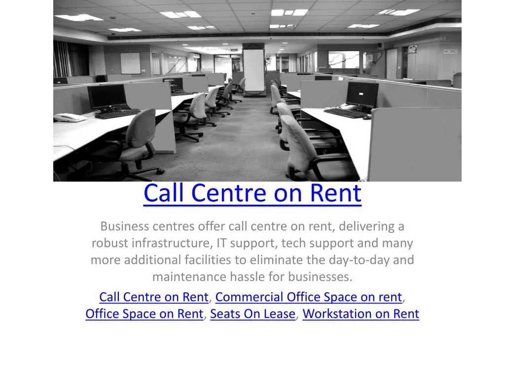 call centre on rent