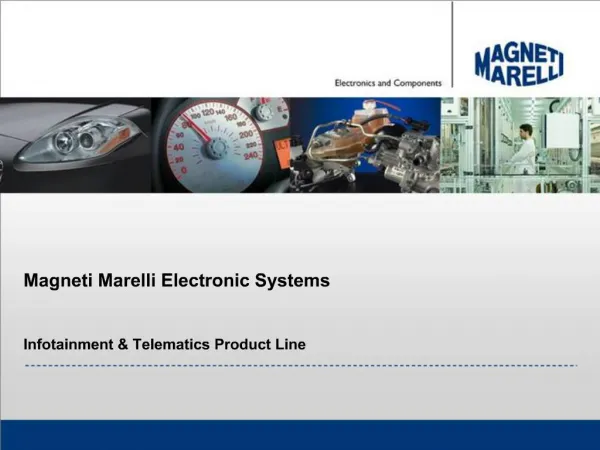 Magneti Marelli Electronic Systems Infotainment Telematics Product Line