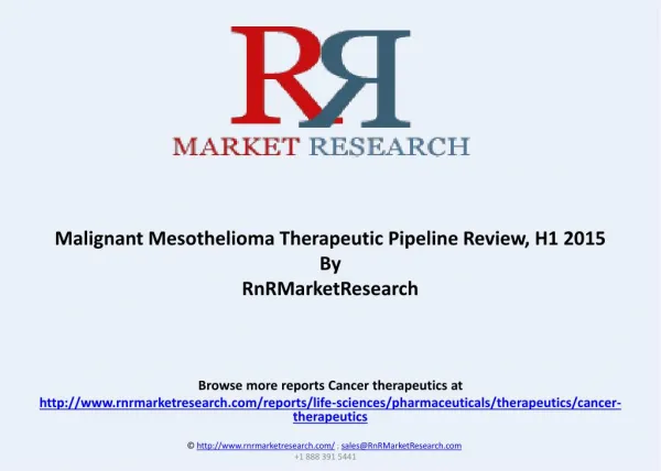 Malignant Mesothelioma Pipeline Review and Market, H1 2015