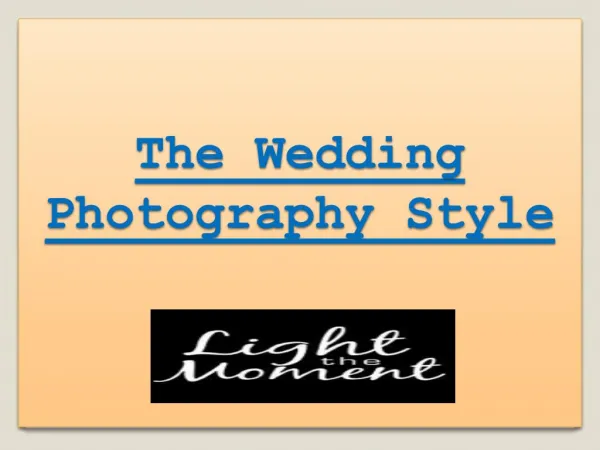 The Wedding Photography Style