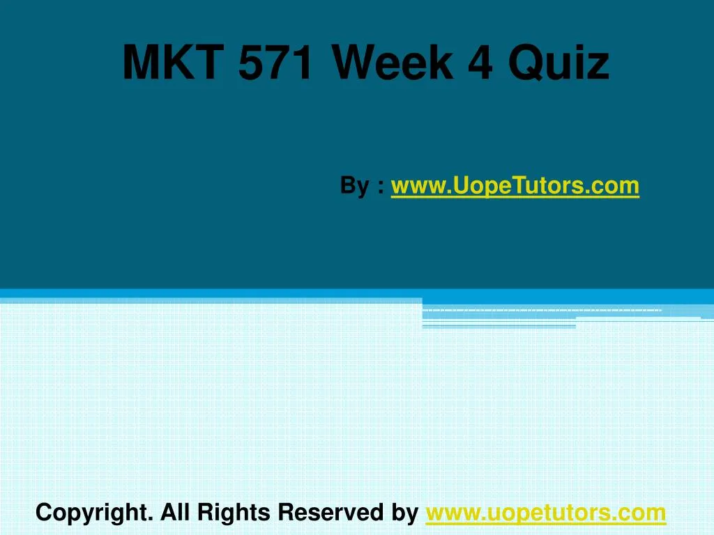 mkt 571 week 4 quiz