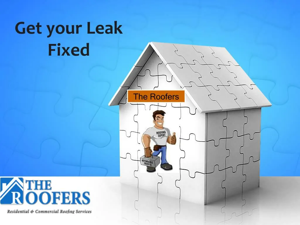get your leak fixed