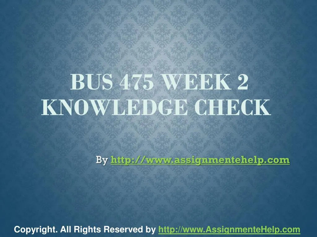 bus 475 week 2 knowledge check