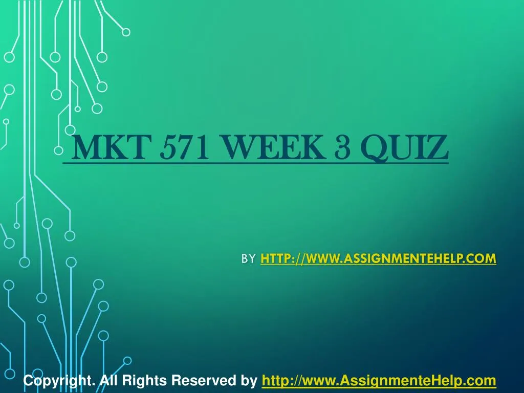 mkt 571 week 3 quiz